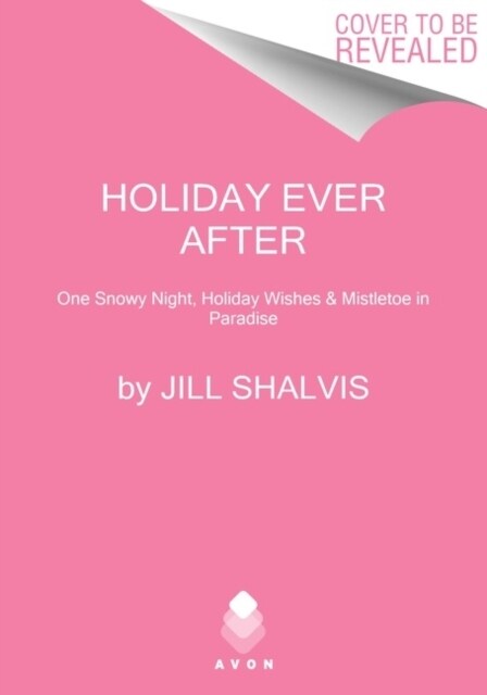 Holiday Ever After: One Snowy Night, Holiday Wishes & Mistletoe in Paradise (Mass Market Paperback)