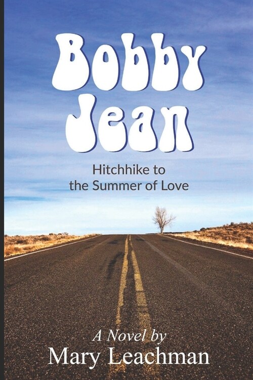 Bobby Jean: Hitchhike to the Summer of Love (Paperback)