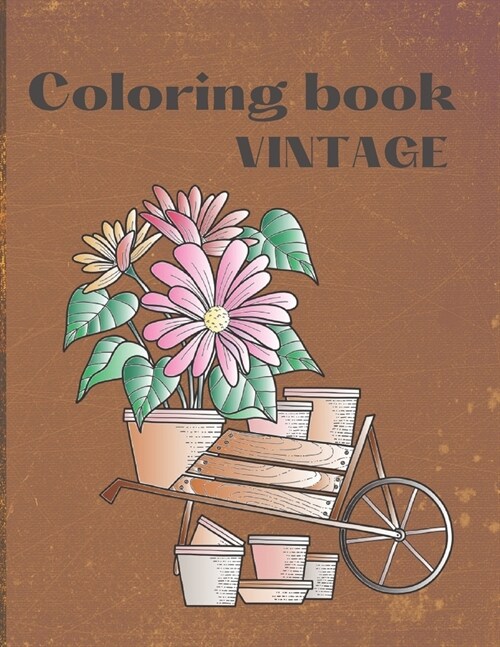 Vintage Coloring Book: Relaxing Coloring Book with 50 Unique Vintage Drawings (Paperback)