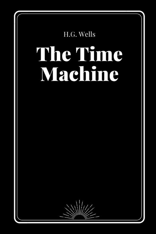 The Time Machine by H.G. Wells (Paperback)