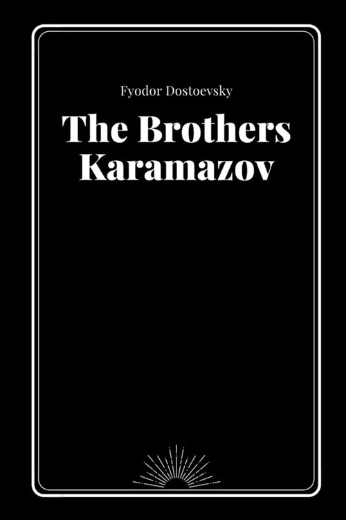 The Brothers Karamazov by Fyodor Dostoevsky (Paperback)