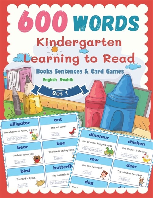 600 Words Kindergarten Learning to Read Books Sentences & Card Games English Swahili Set 1: Smart Guided Reading Level for Preschool, Pre-K and kinder (Paperback)