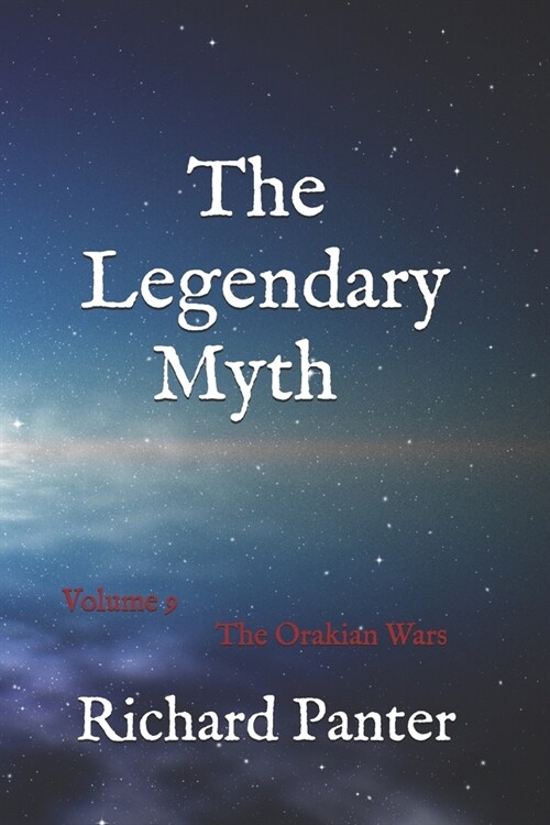The Legendary Myth: The Orakian Wars (Paperback)