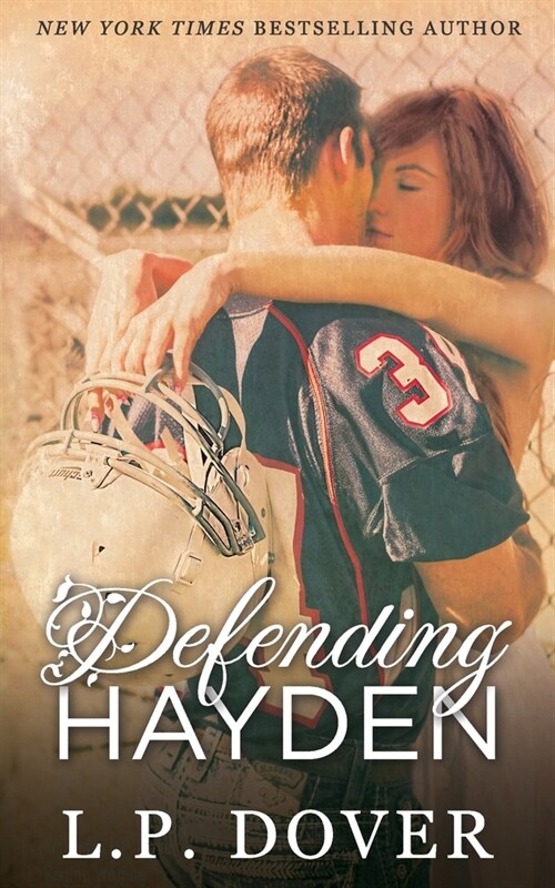 Defending Hayden: A Second Chances Novel (Paperback)