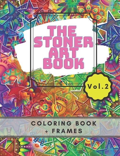 The stoner art book: creative coloring book with big funny pictures + frames to crate art (Paperback)