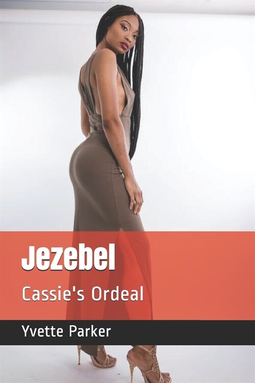 Jezebel: Cassies Ordeal (Paperback)