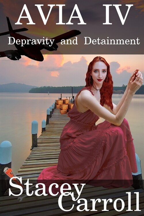 Avia IV: Depravity and Detainment (Paperback)