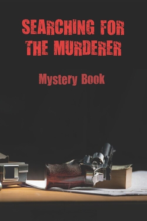 Searching For The Murderer: Mystery Book: Novel Story (Paperback)