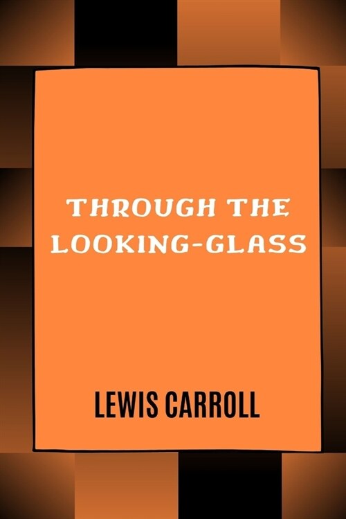 Through the Looking-Glass (Paperback)