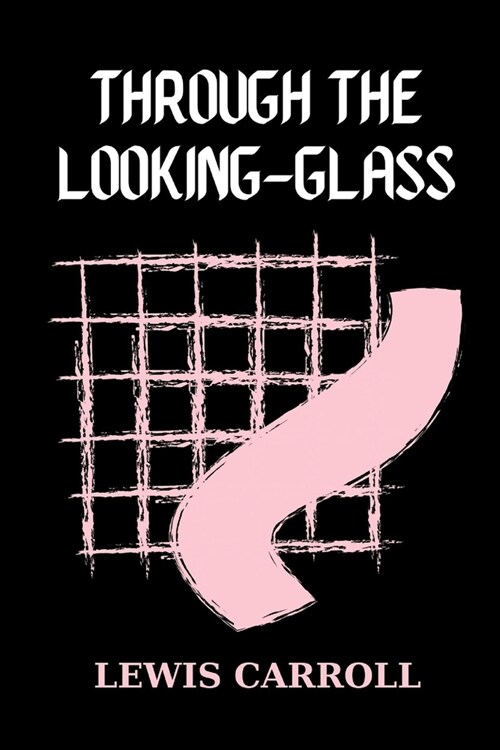 Through the Looking-Glass (Paperback)