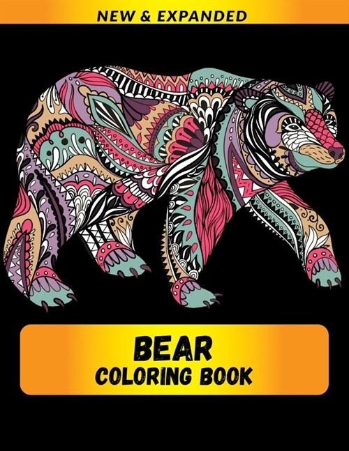 Bear Coloring Book (New & Expanded): Wonderful bear Coloring Book For bear Lover, Adults, Teens (Paperback)