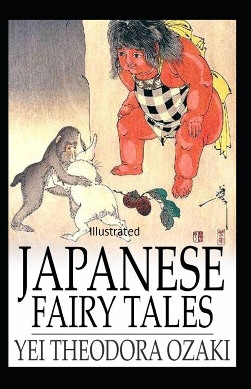 Japanese Fairy Tales Illustrated (Paperback)