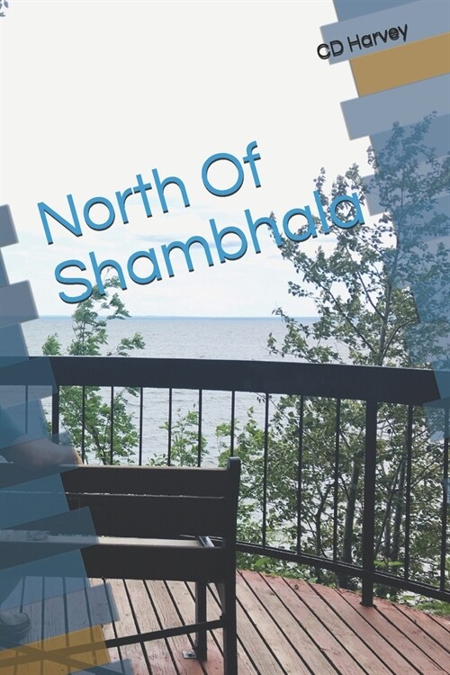 North Of Shambhala (Paperback)