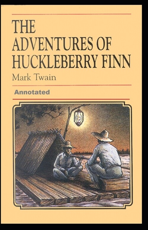 Adventures of Huckleberry Finn Annotated (Paperback)