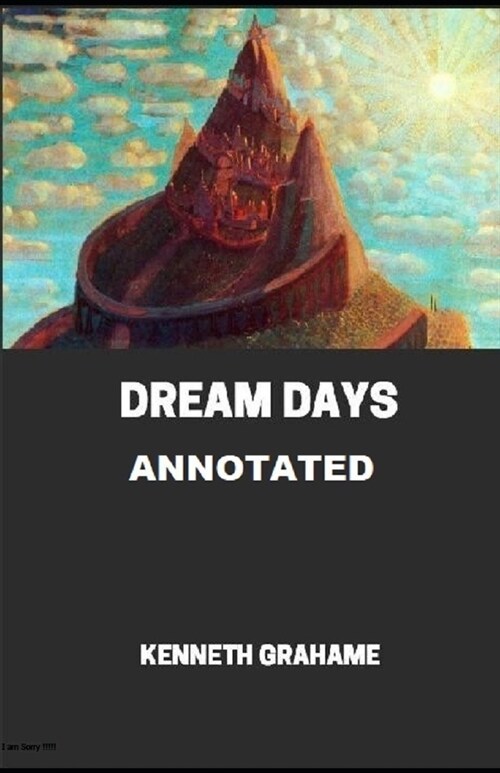 Dream Days Illustrated (Paperback)