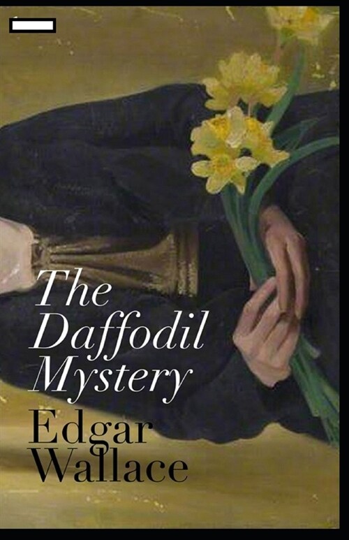 The Daffodil Mystery annotated (Paperback)