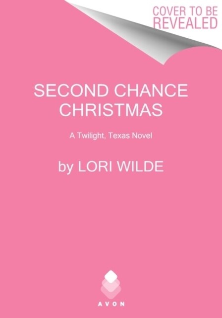 Second Chance Christmas: A Twilight, Texas Novel (Mass Market Paperback)