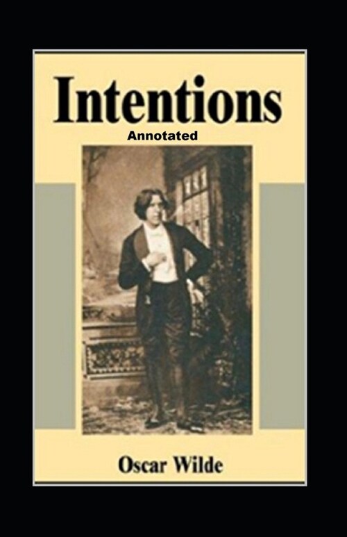 Intentions Annotated (Paperback)