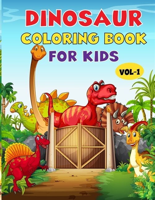 Dinosaur Coloring Book For Kids: Best Dinosaur Children Activity Book for Kids, Boys & Girls. Cute & Fun Facts About Dinosaur (Paperback)