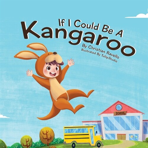 If I Could Be A Kangaroo (Paperback)