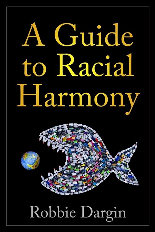 A Guide to Racial Harmony (Paperback)