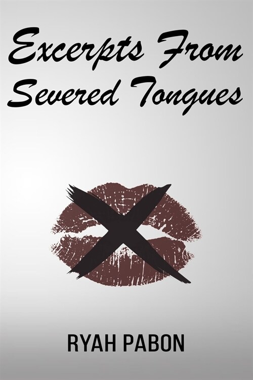 Excerpts From Severed Tongues (Paperback)