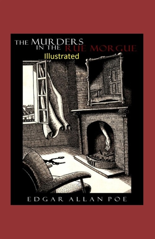 The Murders in the Rue Morgue Illustrated (Paperback)