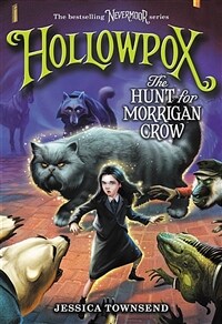 Nevermoor #3 : Hollowpox: The Hunt for Morrigan Crow (Paperback) - 네버무어 세 번째 이야기 할로우폭스