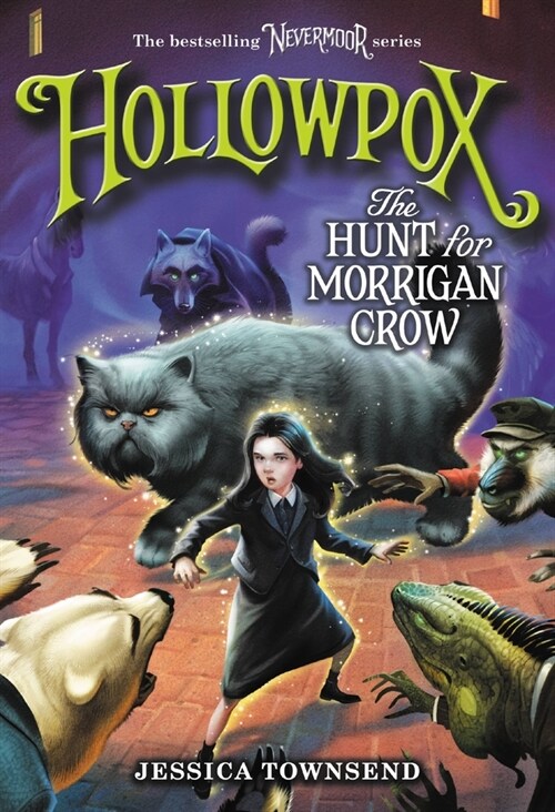 Nevermoor #3 : Hollowpox: The Hunt for Morrigan Crow (Paperback)