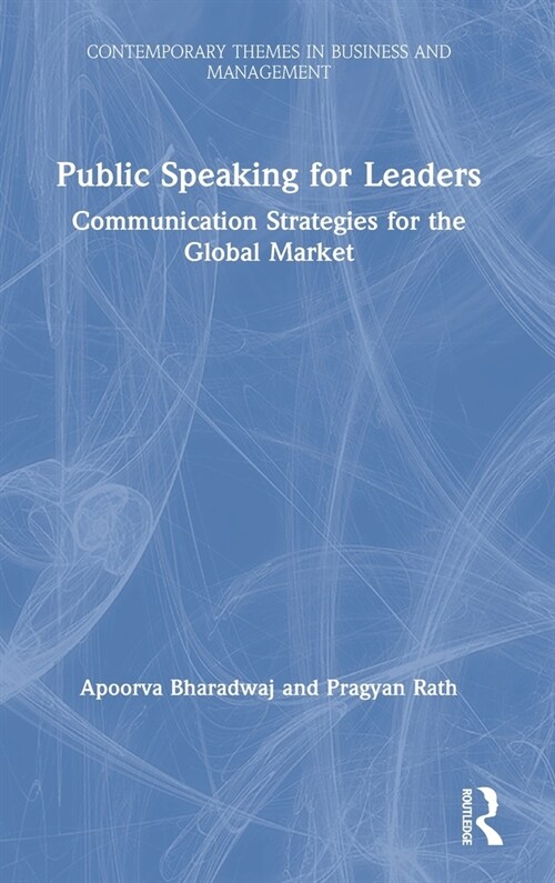 Public Speaking for Leaders : Communication Strategies for the Global Market (Hardcover)