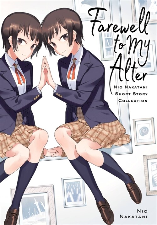 Farewell to My Alter: Nakatani NIO Short Story Collection (Paperback)