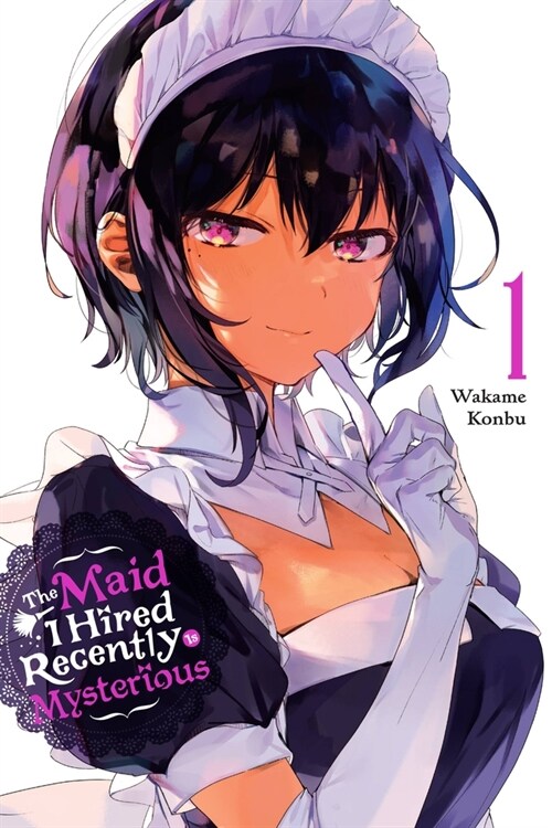 The Maid I Hired Recently Is Mysterious, Vol. 1 (Paperback)