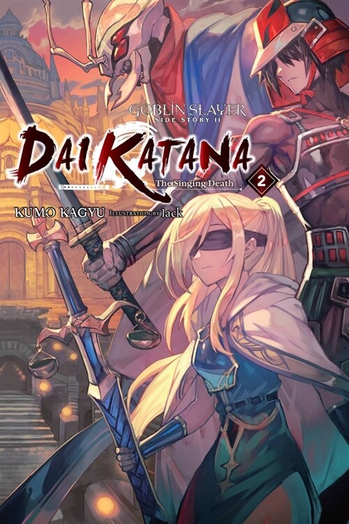 Goblin Slayer Side Story II: Dai Katana, Vol. 2 (light novel) (Paperback)