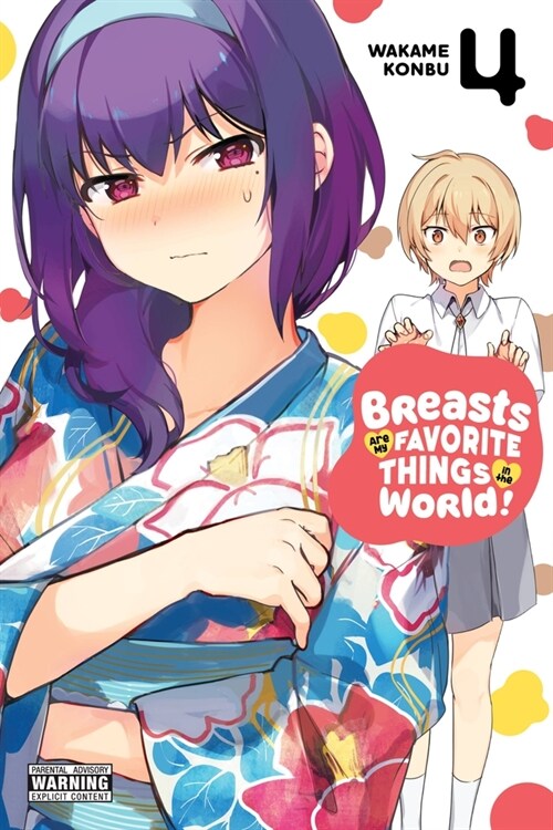 Breasts Are My Favorite Things in the World!, Vol. 4 (Paperback)