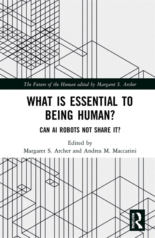 What is Essential to Being Human? : Can AI Robots Not Share It? (Hardcover)