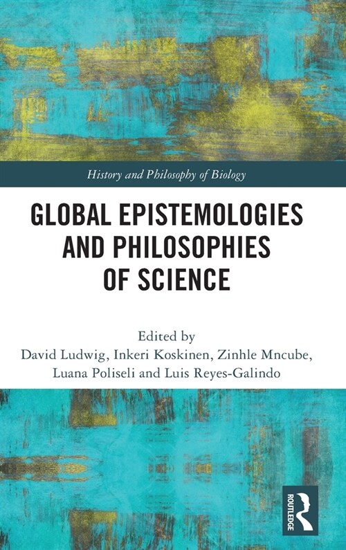 Global Epistemologies and Philosophies of Science (Hardcover, 1)