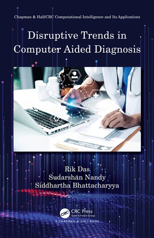 Disruptive Trends in Computer Aided Diagnosis (Hardcover, 1)