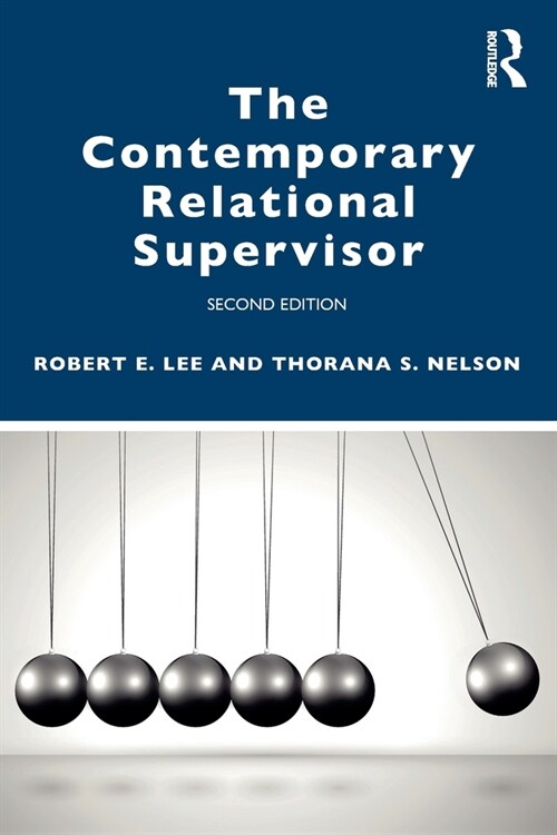 The Contemporary Relational Supervisor 2nd edition (Paperback, 2 ed)