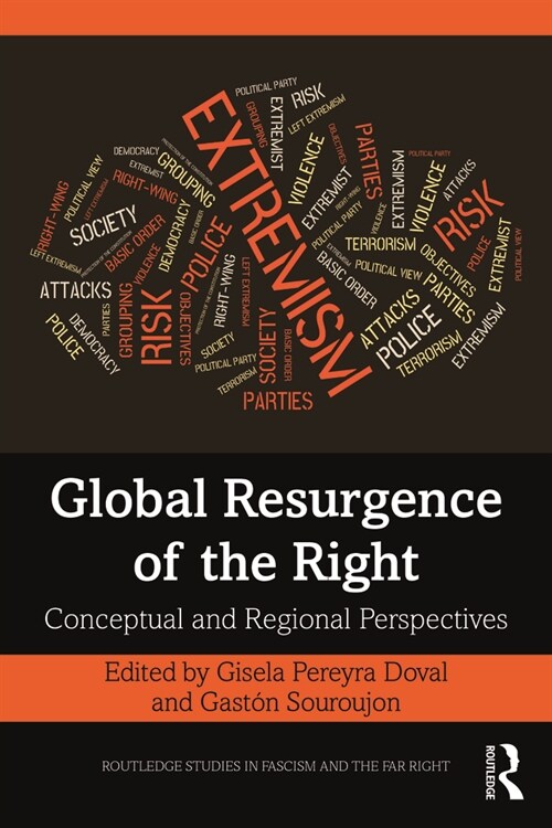 Global Resurgence of the Right : Conceptual and Regional Perspectives (Paperback)