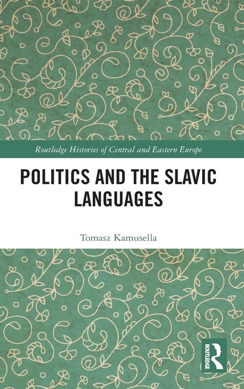 Politics and the Slavic Languages (Hardcover, 1)