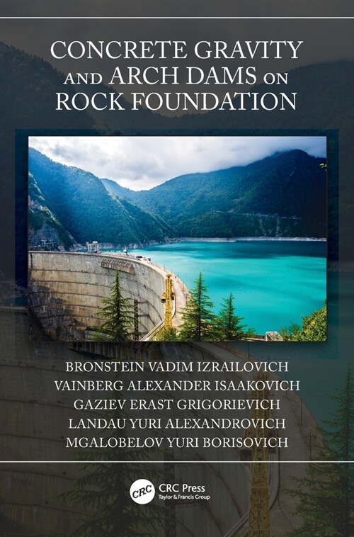 Concrete Gravity and Arch Dams on Rock Foundation (Hardcover, 1)