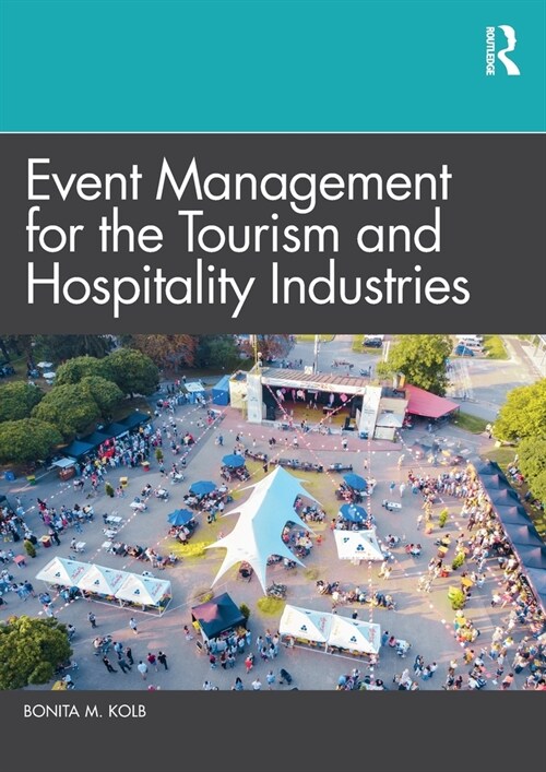 Event Management for the Tourism and Hospitality Industries (Paperback, 1)