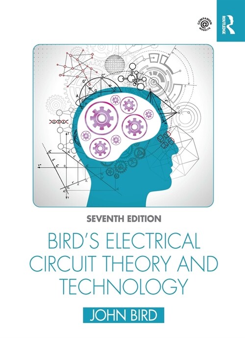 Birds Electrical Circuit Theory and Technology (Paperback, 7 ed)