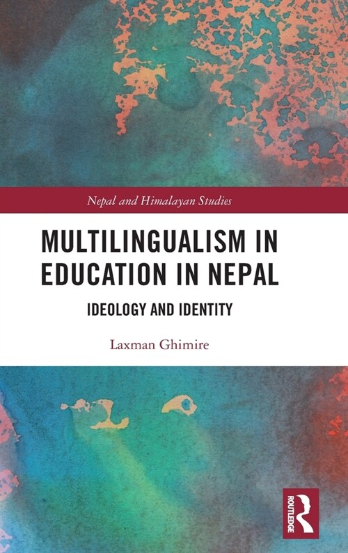 Multilingualism in Education in Nepal : Ideology and Identity (Hardcover)