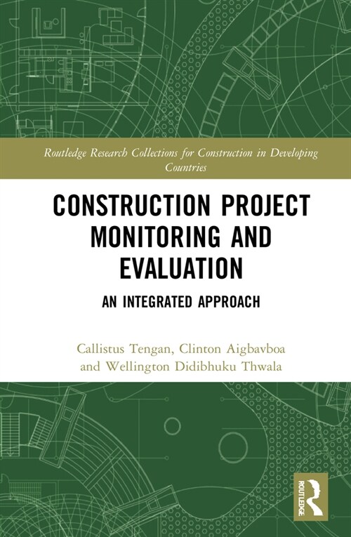 Construction Project Monitoring and Evaluation : An Integrated Approach (Hardcover)