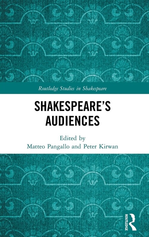 Shakespeare’s Audiences (Hardcover)