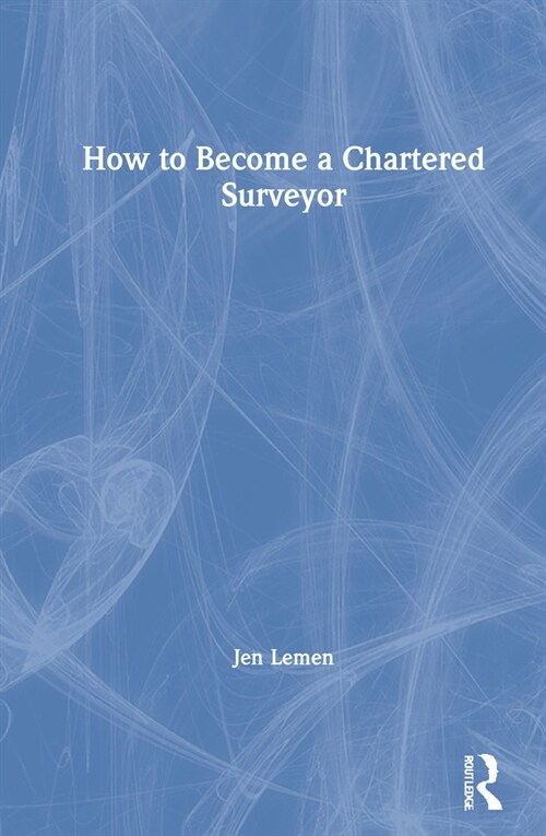How to Become a Chartered Surveyor (Hardcover, 1)