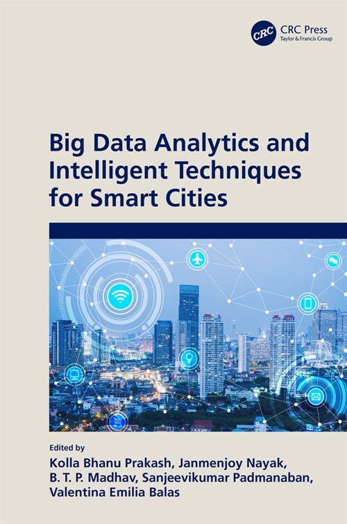 Big Data Analytics and Intelligent Techniques for Smart Cities (Hardcover, 1)