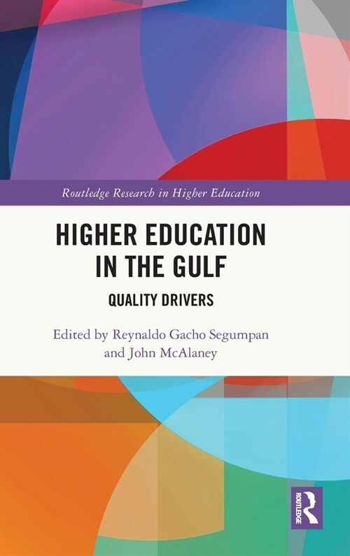 Higher Education in the Gulf : Quality Drivers (Hardcover)