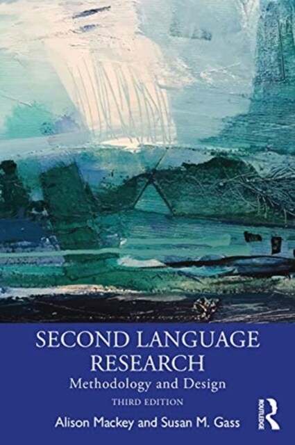 Second Language Research : Methodology and Design (Paperback, 3 ed)